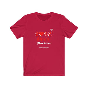 LOVE Over Racism Tee