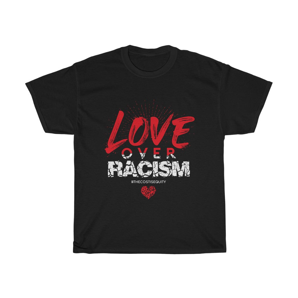 LOVE Over Racism Tee